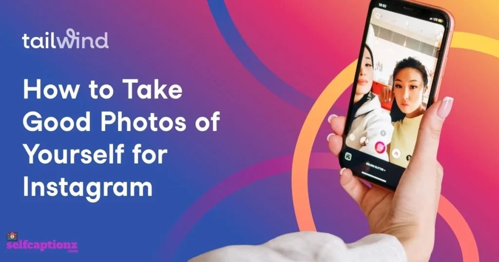 Selfie Captions For Instagram