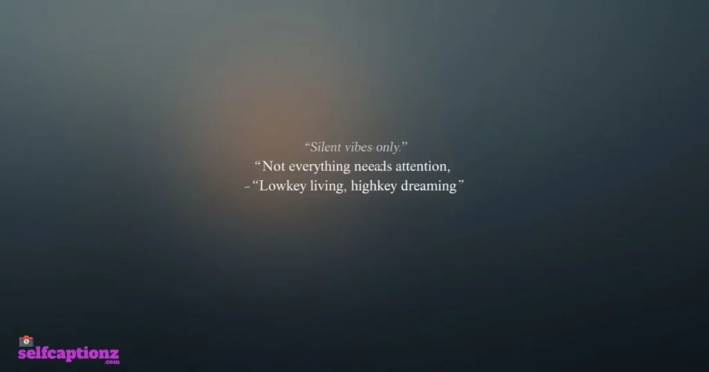 Quotes For Lowkey Profile Captions