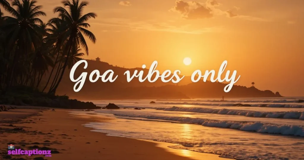 Quotes For Goa Captions For Instagram