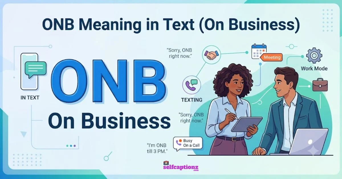 ONB Meaning in Text: Definition, Uses & Examples 2026